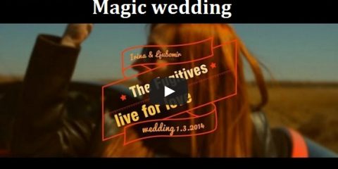 megic wedding trailers Сватбено видео